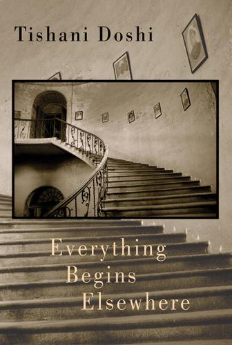 Бумажная книга «Everything Begins Elsewhere», автор Тишани Доши - фото №1