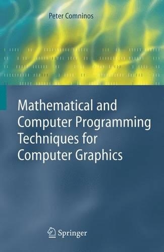 [object Object] «Mathematical and Computer Programming Techniques for Computer Graphics», автор Питер Комнинос - фото №1