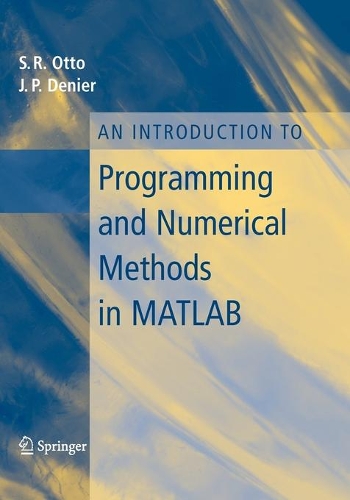 Паперова книга «An Introduction to Programming and Numerical Methods in MATLAB», авторів Джеймс П. Деніер, Стів Отто - фото №1