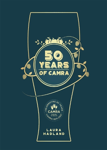 Бумажная книга «50 Years of CAMRA: Celebrating 50 years of the Campaign for Real Ale», автор Лаура Хэдланд - фото №1