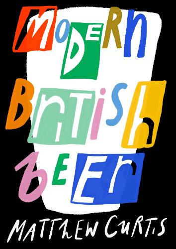 Бумажная книга «Modern British Beer», автор Мэтью Кертис - фото №1