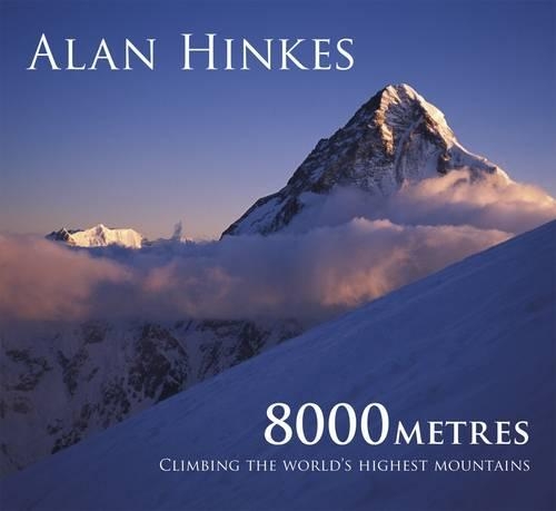 Бумажная книга «8000 metres: Climbing the World's highest mountains», автор Алан Хинкс - фото №1