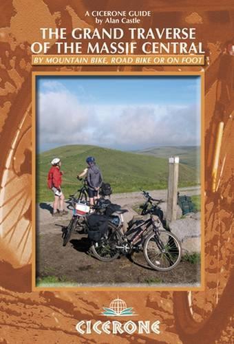Бумажная книга «The Grand Traverse of the Massif Central: by mountain bike, road bike or on foot», автор Алан Касл - фото №1