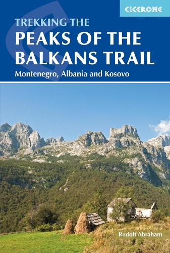 Бумажная книга «The Peaks of the Balkans Trail: Montenegro, Albania and Kosovo», автор Рудольф Абрахам - фото №1