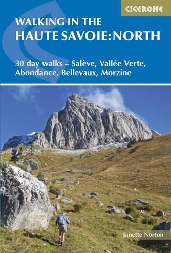 Бумажная книга «Walking in the Haute Savoie: North: 30 day walks - SalÃ¨ve, VallÃ©e Verte, Abondance, Bellevaux, Morzine», автор Джанетт Нортон - фото №1