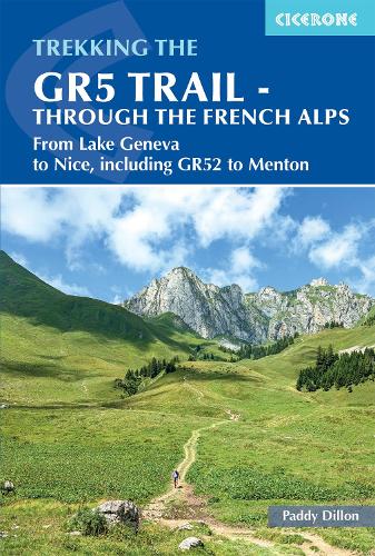 Бумажная книга «The GR5 Trail - Through the French Alps: From Lake Geneva to Nice, including GR52 to Menton», автор Пэдди Диллон - фото №1