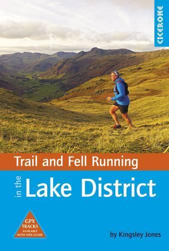 Бумажная книга «Trail and Fell Running in the Lake District: 40 runs in the National Park including classic routes», автор Кингсли Джонс - фото №1