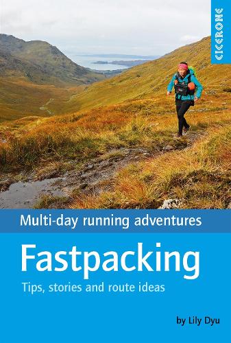 Паперова книга «Fastpacking: Multi-day running adventures: tips, stories and route ideas», автор Лілі Дю - фото №1