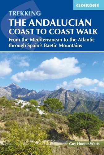 Бумажная книга «The Andalucian Coast to Coast Walk: From the Mediterranean to the Atlantic through the Baetic Mountains», автор Гай Хантер-Уоттс - фото №1
