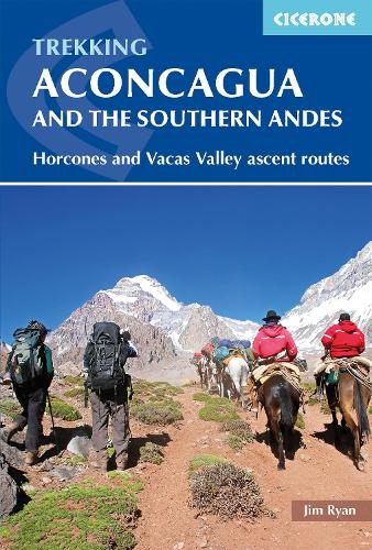 Бумажная книга «Aconcagua and the Southern Andes: Horcones Valley (Normal) and Vacas Valley (Polish Glacier) ascent routes», автор Джим Райан - фото №1