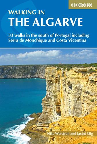Бумажная книга «Walking in the Algarve: 33 walks in the south of Portugal including Serra de Monchique and Costa Vicentina», авторов Жасинт Миг, Найк Верстро - фото №1