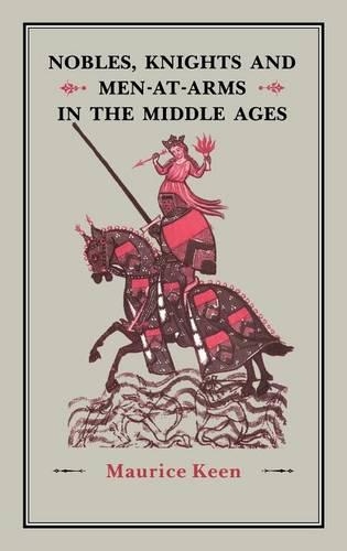 Бумажная книга «Nobles, Knights and Men-at-Arms  in the Middle Ages», автор Морис Кин - фото №1
