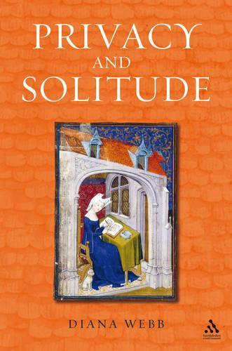 Паперова книга «Privacy and Solitude: The Medieval Discovery of Personal Space», автор Діана Вебб - фото №1