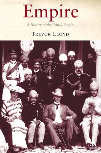 Бумажная книга «Empire: A History of the British Empire», автор Тревор Ллойд - фото №1