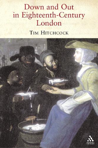 Бумажная книга «Down and Out in Eighteenth-Century London», автор Тим Хичкок - фото №1