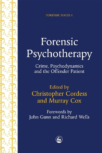 Бумажная книга «Forensic Psychotherapy: Crime, Psychodynamics and the Offender Patient», авторов Кристофер Кордесс, Мюррей Кокс - фото №1