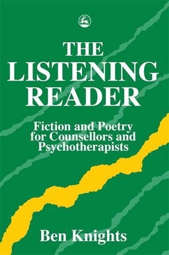 Бумажная книга «The Listening Reader: Fiction and Poetry for Counsellors and Psychotherapists», автор К.Б. Найтс - фото №1