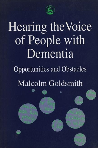 Бумажная книга «Hearing the Voice of People with Dementia: Opportunities and Obstacles», автор Малкольм Голдсмит - фото №1