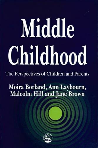 Бумажная книга «Middle Childhood», авторов Энн Лейборн, Джейн Браун, Малкольм Хилл, Мойра Борланд - фото №1