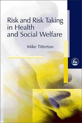 Бумажная книга «Risk and Risk Taking in Health and Social Welfare», автор Майк Титтертон - фото №1