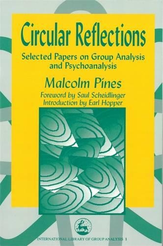 Паперова книга «Circular Reflections: Selected Papers on Group Analysis and Psychoanalysis», автор Малкольм Пайнс - фото №1