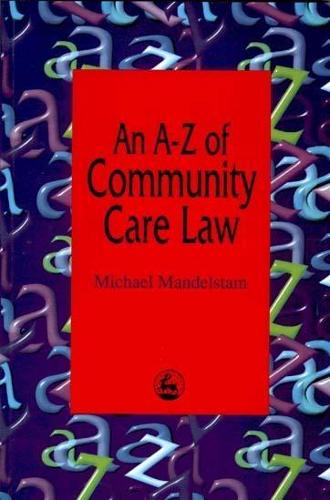 Бумажная книга «An A-Z of Community Care Law», автор Майкл Мандельштам - фото №1