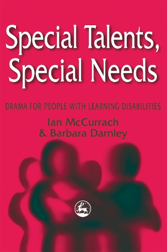 Бумажная книга «Special Talents, Special Needs: Drama for People with Learning Disabilities», авторов Барбара Дарнли, Иэн Маккаррах - фото №1