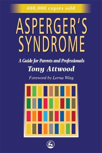 Паперова книга «Asperger's Syndrome: A Guide for Parents and Professionals», автор Ентоні Етвуд - фото №1