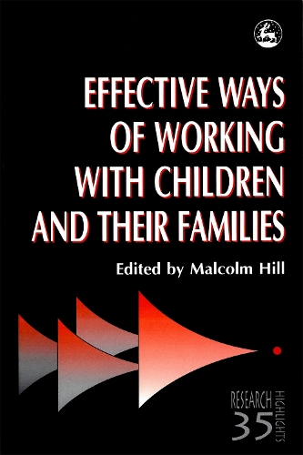Бумажная книга «Effective Ways of Working with Children and their Families», автор Малкольм Хилл - фото №1