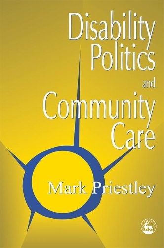 Бумажная книга «Disability Politics and Community Care», автор Марк Пристли - фото №1
