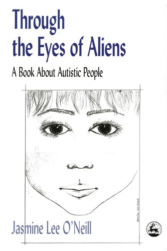 Бумажная книга «Through the Eyes of Aliens: A Book about Autistic People», автор Жасмин Ли О'Нил - фото №1