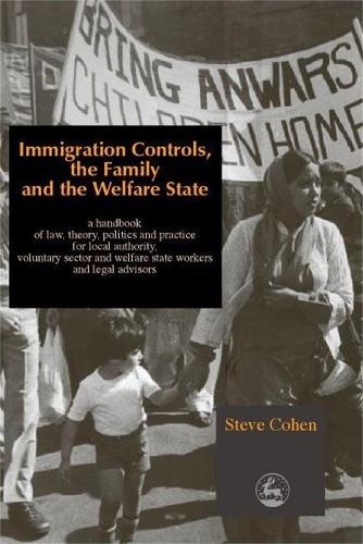 Бумажная книга «Immigration Controls, the Family and the Welfare State: A Handbook of Law, Theory, Politics and Practice for Local Authority, Voluntary Sector and Welfare State Workers and Legal Advisors», автор Стив Коэн - фото №1