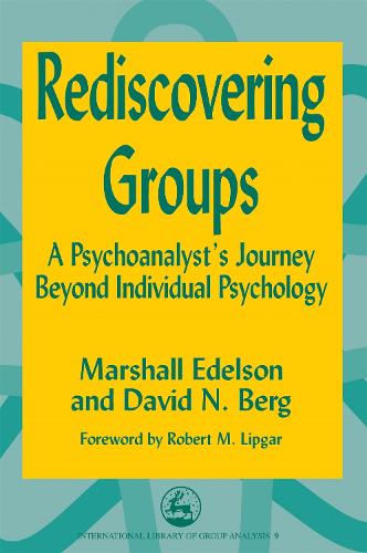 Паперова книга «Rediscovering Groups: A Psychoanalyst's Journey Beyond Individual Psychology», авторів Девід Н. Берг, Маршалл Едельсон - фото №1