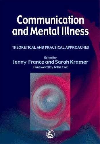 Паперова книга «Communication and Mental Illness: Theoretical and Practical Approaches», авторів Дженні Франс, Сара Крамер - фото №1