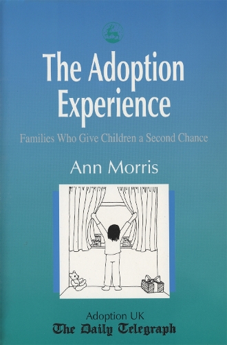 Бумажная книга «The Adoption Experience: Families Who Give Children a Second Chance», автор Энн Моррис - фото №1
