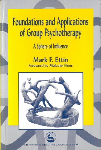 Бумажная книга «Foundations and Applications of Group Psychotherapy: A Sphere of Influence», автор Марк Эттин - фото №1