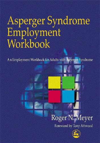 Паперова книга «Asperger Syndrome Employment Workbook: An Employment Workbook for Adults with Asperger Syndrome», автор Роджер Мейер - фото №1