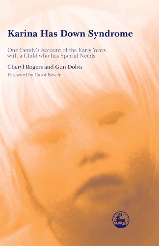 Паперова книга «Karina Has Down Syndrome: One Family's Account of the Early Years with a Child who has Special Needs», автор Шеріл Роджерс - фото №1