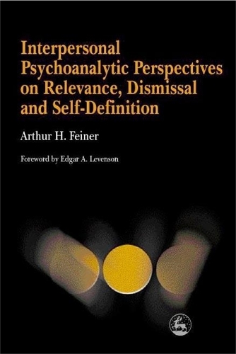 Бумажная книга «Interpersonal Psychoanalytic Perspectives on Relevance, Dismissal and Self-Definition», автор Артур Файнер - фото №1