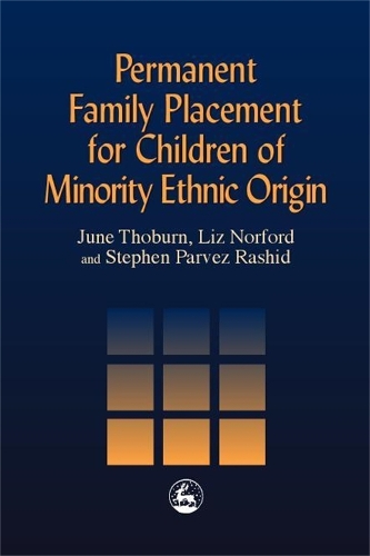 Бумажная книга «Permanent Family Placement for Children of Minority Ethnic Origin», авторов Джун Тобурн, Лиз Норфорд, Стивен Парвез Рашид - фото №1
