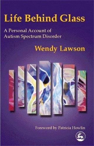 Паперова книга «Life Behind Glass: A Personal Account of Autism Spectrum Disorder», автор Венді Лоусон - фото №1