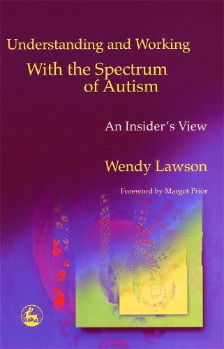 Бумажная книга «Understanding and Working with the Spectrum of Autism: An Insider's View», автор Венди Лоусон - фото №1