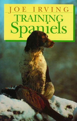 Паперова книга «Training Spaniels», автор Джо Ірвінг - фото №1