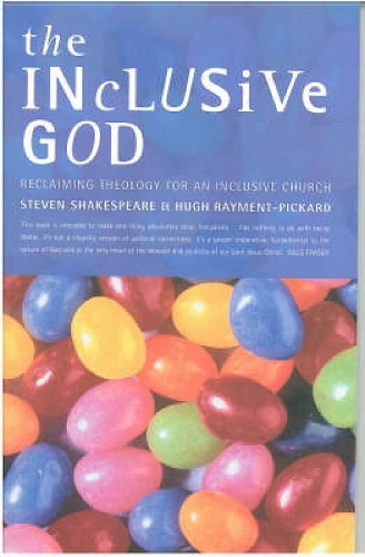 Паперова книга «The Inclusive God: Reclaiming Theology for an Inclusive Church», авторів Г'ю Реймент-Пікард, Стівен Шекспір - фото №1