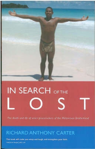 Бумажная книга «In Search of the Lost: The Modern Martyrs of Melanesia», автор Ричард Картер - фото №1