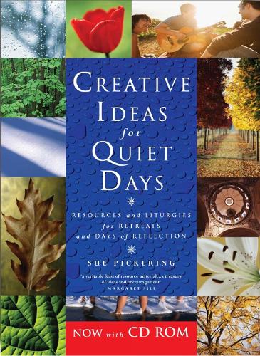 Бумажная книга «Creative Ideas for Quiet Days: Resources and Liturgies for Retreats and Days of Reflection», автор Сью Пикеринг - фото №1