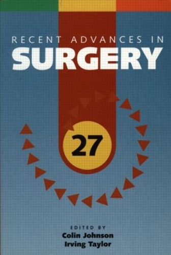 Бумажная книга «Recent Advances in Surgery 27», авторов Колин Джонсон, Ирвинг Тейлор - фото №1