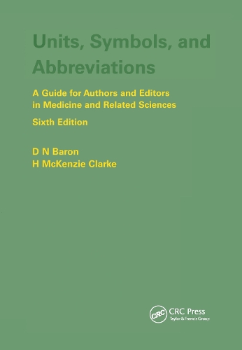 Паперова книга «Units, Symbols, and Abbreviations: A Guide for Authors and Editors in Medicine and Related Sciences, Sixth edition», авторів Деніс Барон, Х.М. Кларк - фото №1