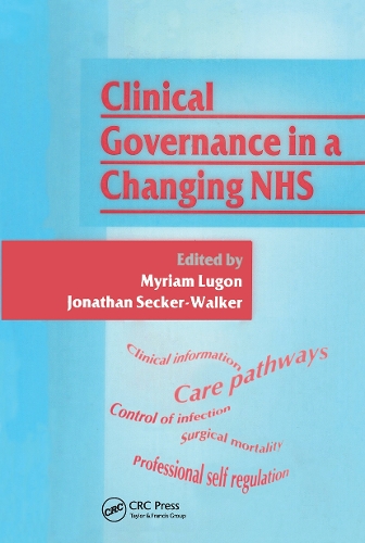 Бумажная книга «Clinical Governance in a Changing NHS», авторов Джонатон Секер-Уолкер, Мириам Лугон - фото №1