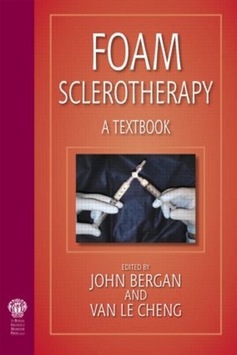 Бумажная книга «Foam Sclerotherapy: A Textbook», авторов Джон Дж. Берган, Ван Ле Ченг - фото №1